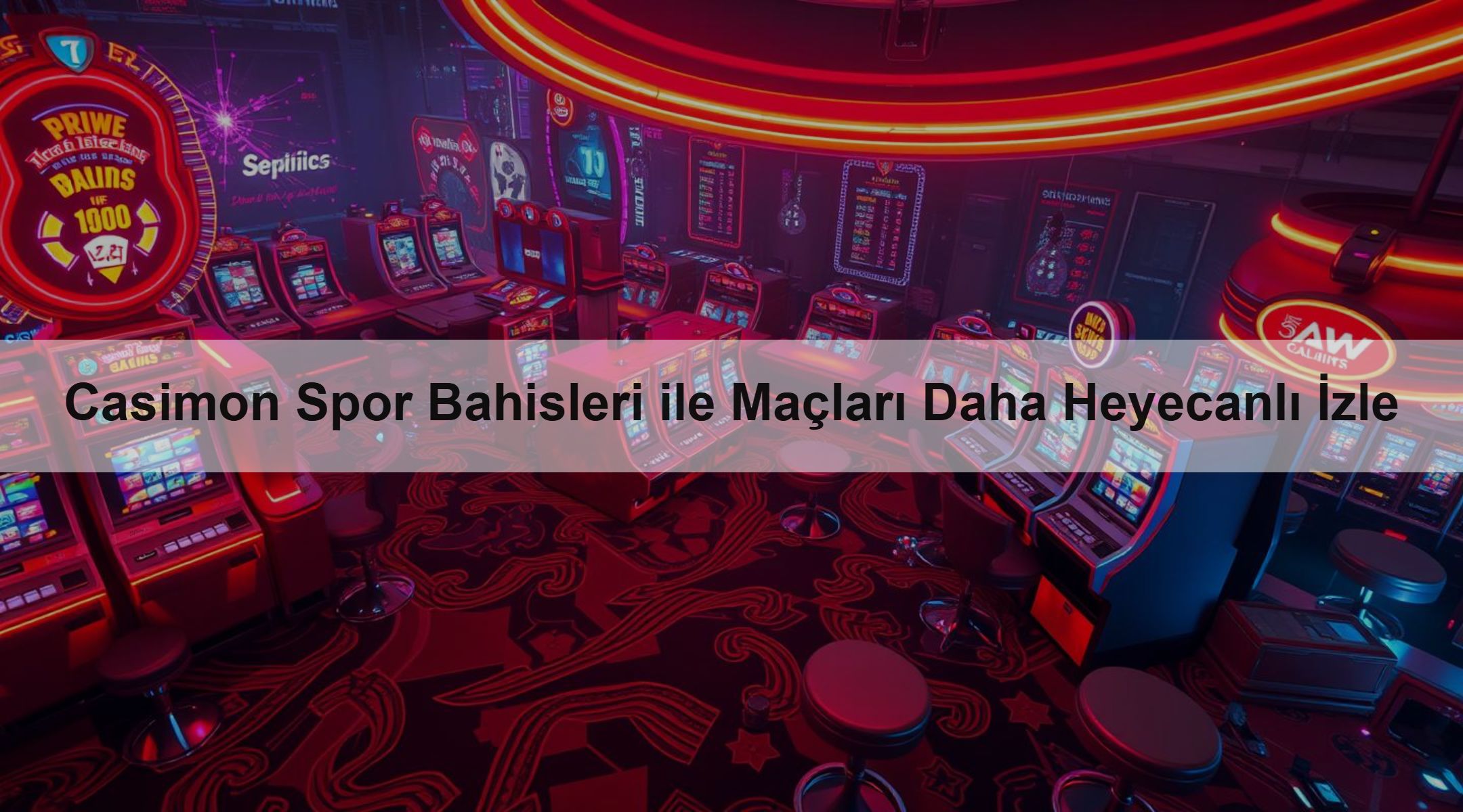 Casimon Spor Bahisleri ile Maçları Daha Heyecanlı İzle